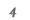 4